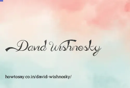 David Wishnosky