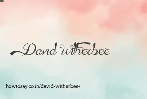 David Witherbee