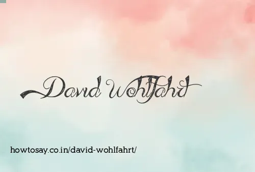 David Wohlfahrt