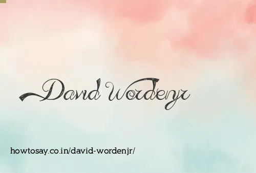 David Wordenjr