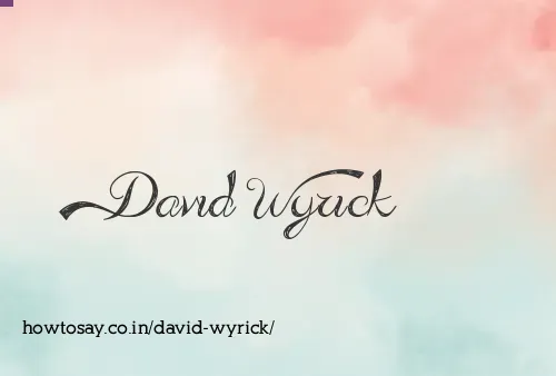 David Wyrick