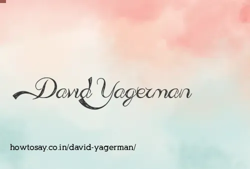 David Yagerman