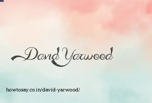 David Yarwood