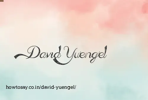 David Yuengel