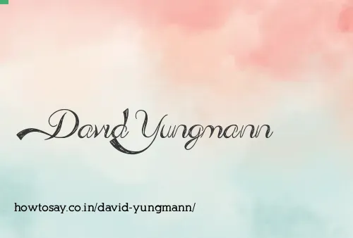 David Yungmann