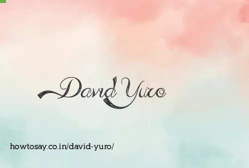 David Yuro