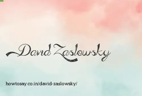 David Zaslowsky