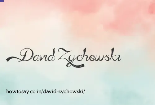 David Zychowski