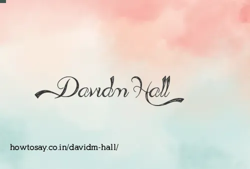 Davidm Hall