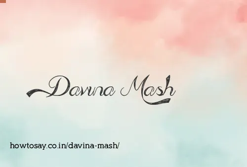Davina Mash