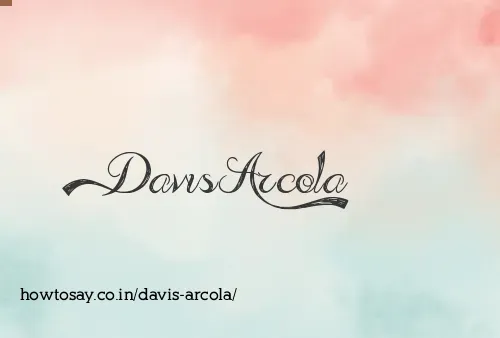 Davis Arcola