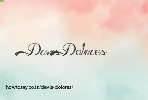 Davis Dolores