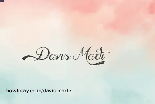 Davis Marti