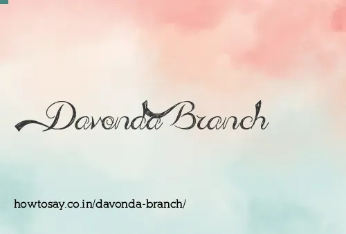 Davonda Branch