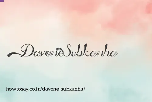 Davone Subkanha