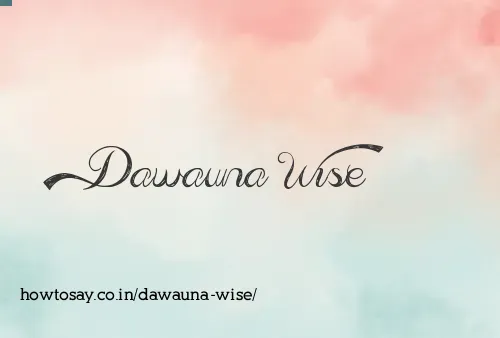 Dawauna Wise
