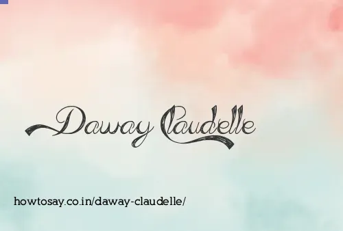 Daway Claudelle