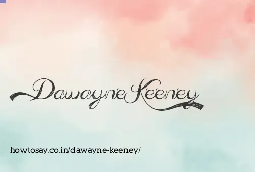 Dawayne Keeney