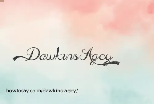 Dawkins Agcy