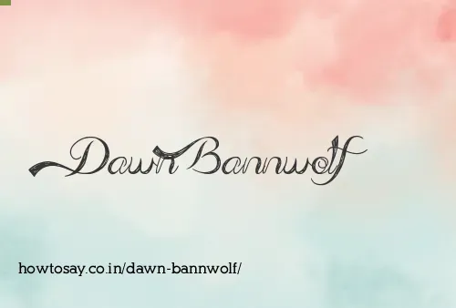 Dawn Bannwolf