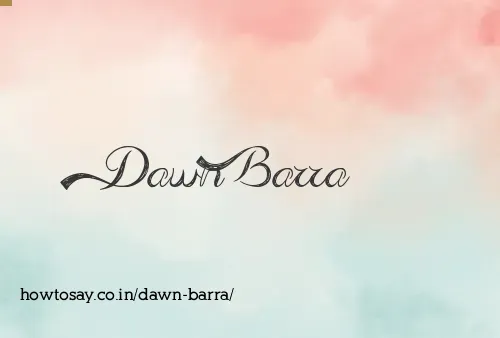 Dawn Barra