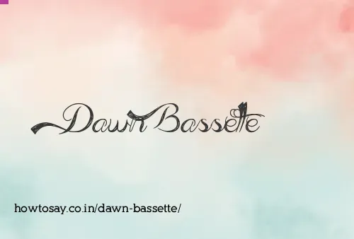 Dawn Bassette