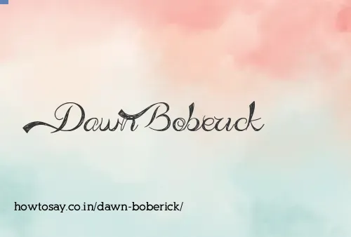 Dawn Boberick