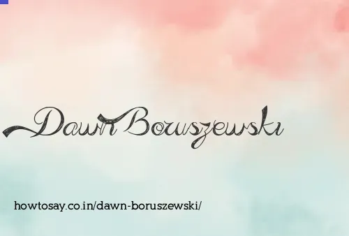 Dawn Boruszewski