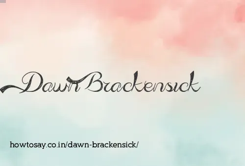 Dawn Brackensick