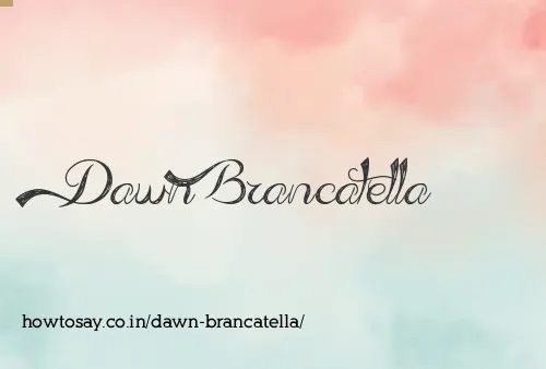 Dawn Brancatella
