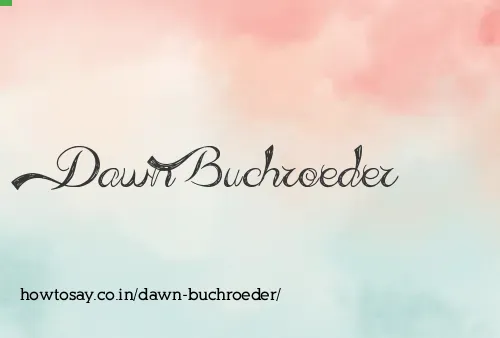Dawn Buchroeder