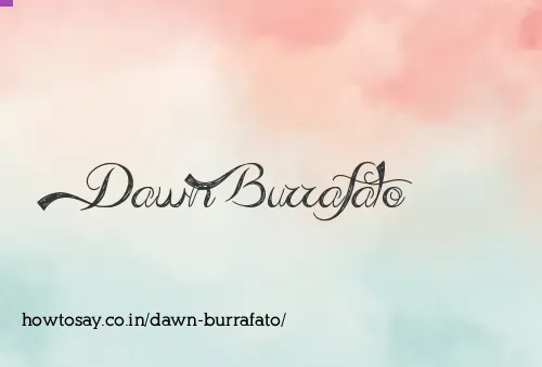 Dawn Burrafato
