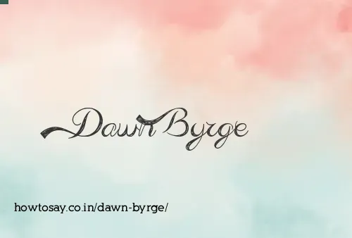 Dawn Byrge