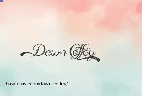 Dawn Coffey