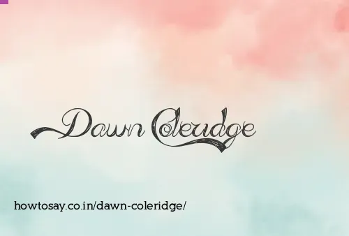 Dawn Coleridge