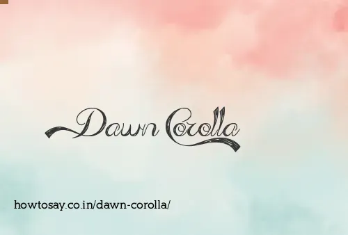 Dawn Corolla