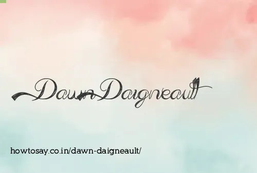 Dawn Daigneault