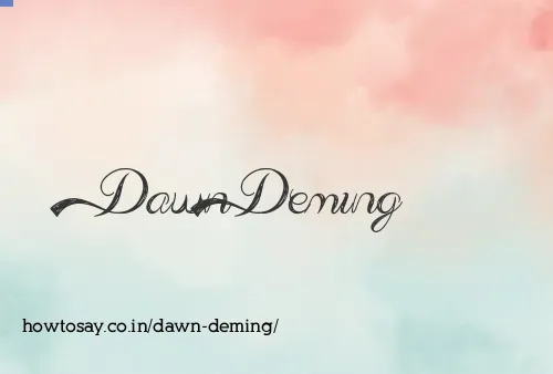 Dawn Deming