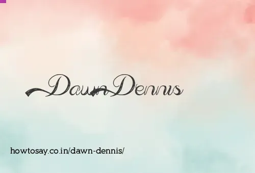 Dawn Dennis