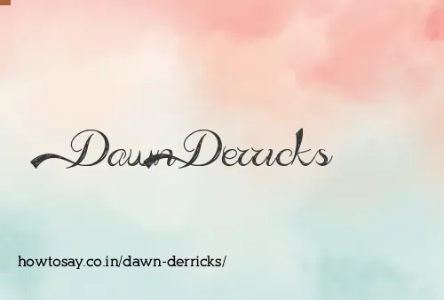 Dawn Derricks