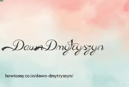 Dawn Dmytryszyn