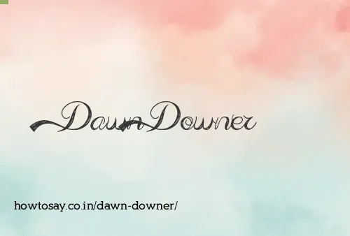 Dawn Downer