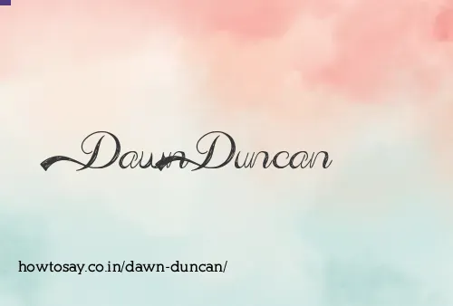 Dawn Duncan