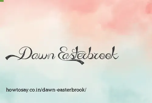 Dawn Easterbrook