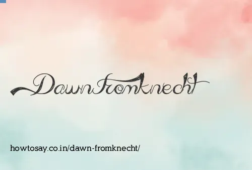 Dawn Fromknecht