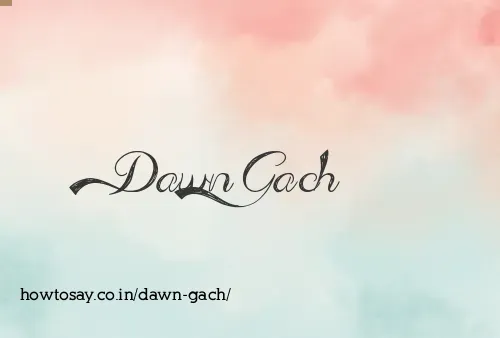 Dawn Gach