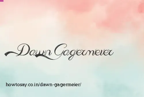 Dawn Gagermeier