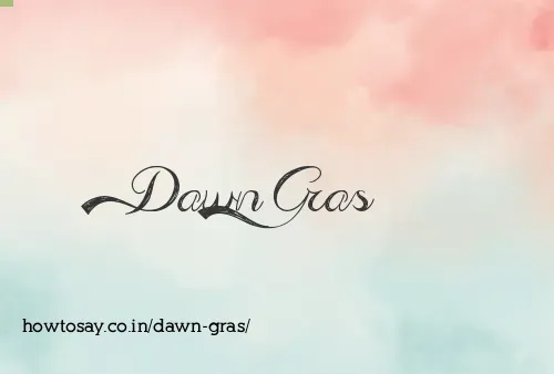 Dawn Gras