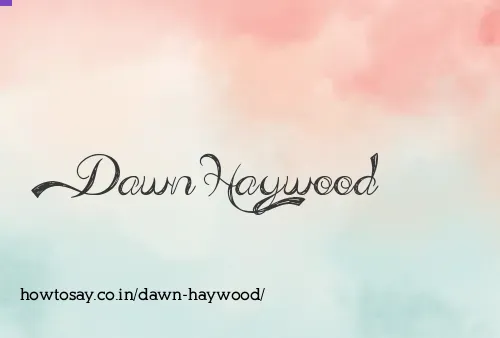 Dawn Haywood