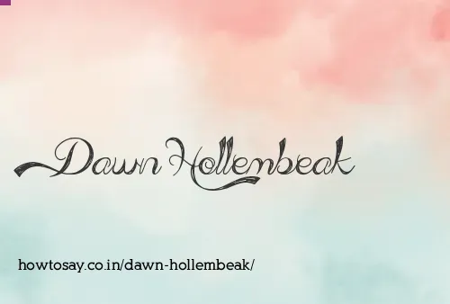 Dawn Hollembeak